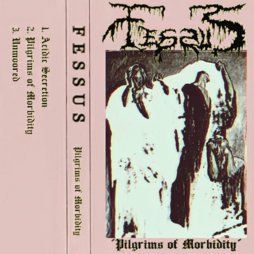 Fessus : Pilgrims of Morbidity